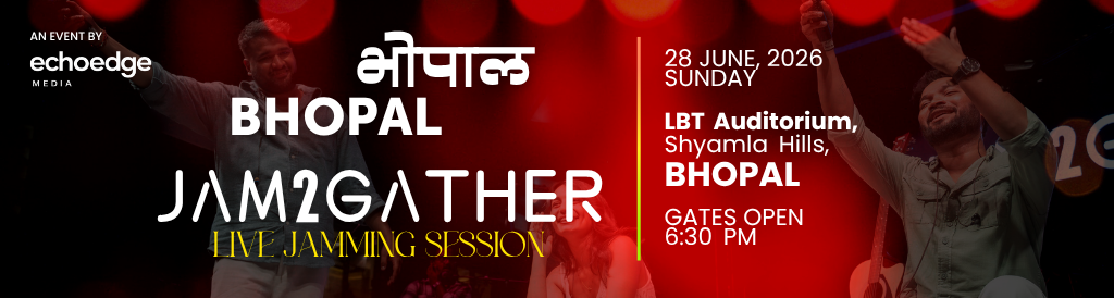 JAM2GATHER – Live Jamming | LBT Auditorium Bhopal