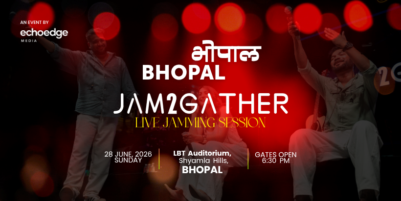JAM2GATHER – Live Jamming | LBT Auditorium Bhopal