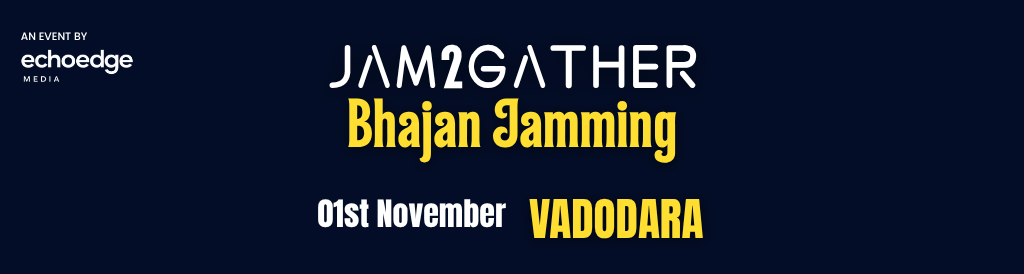 Jam2Gather – Live Bhajan Jamming Night Vadodara